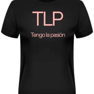 Playera «Tengo la pasión (TLP)»